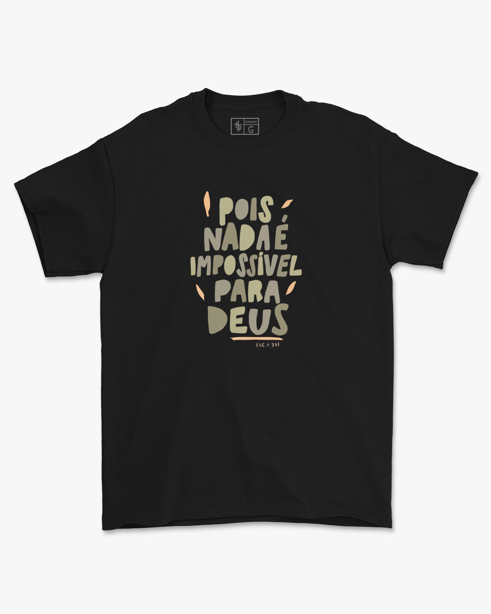 Camiseta de Algodão Pois Nada É Impossivel Para Deus