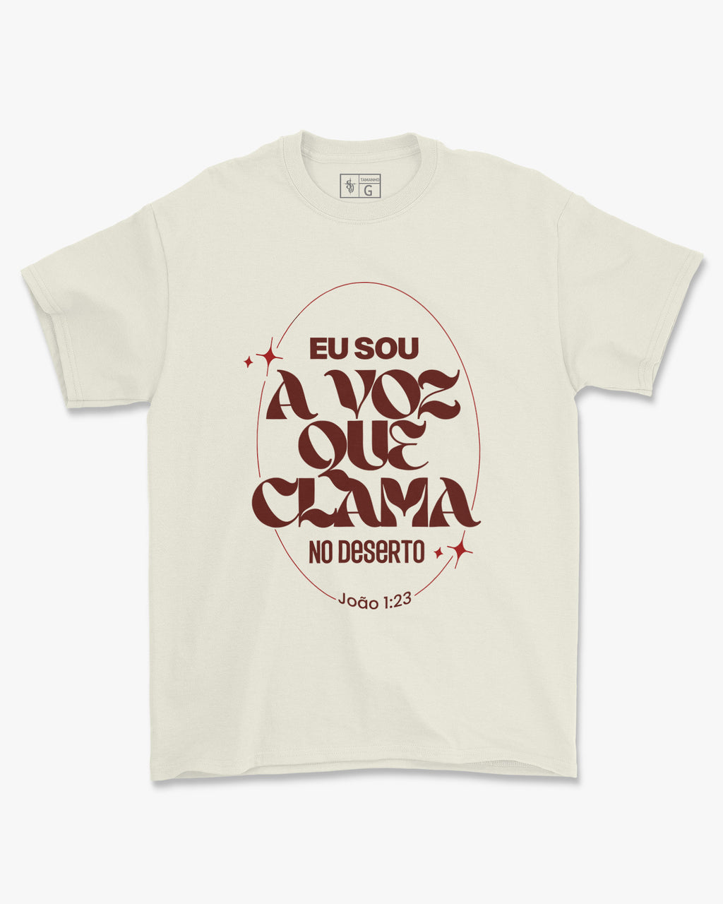 Camiseta de Algodão Eu Sou A Voz Que Clama No Deserto